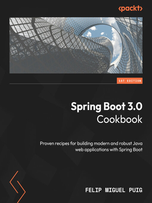 Title details for Spring Boot 3.0 Cookbook by Felip Miguel Puig - Available